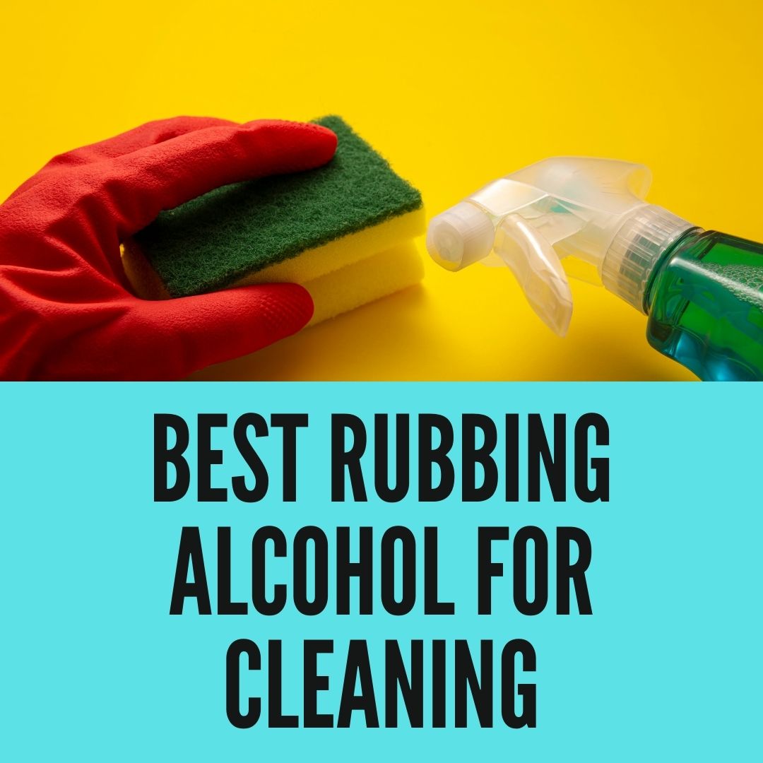 top-3-rubbing-alcohol-for-cleaning-and-disinfecting