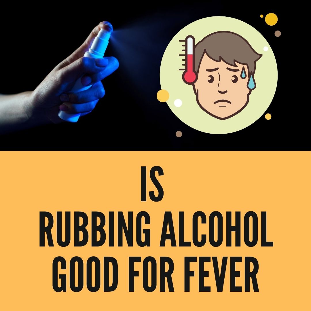 is-rubbing-alcohol-good-for-a-fever-3-benefits-of-ipa