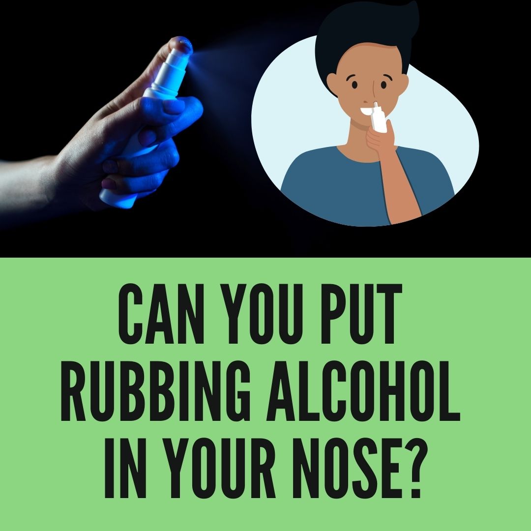 can-you-put-rubbing-alcohol-in-your-nose