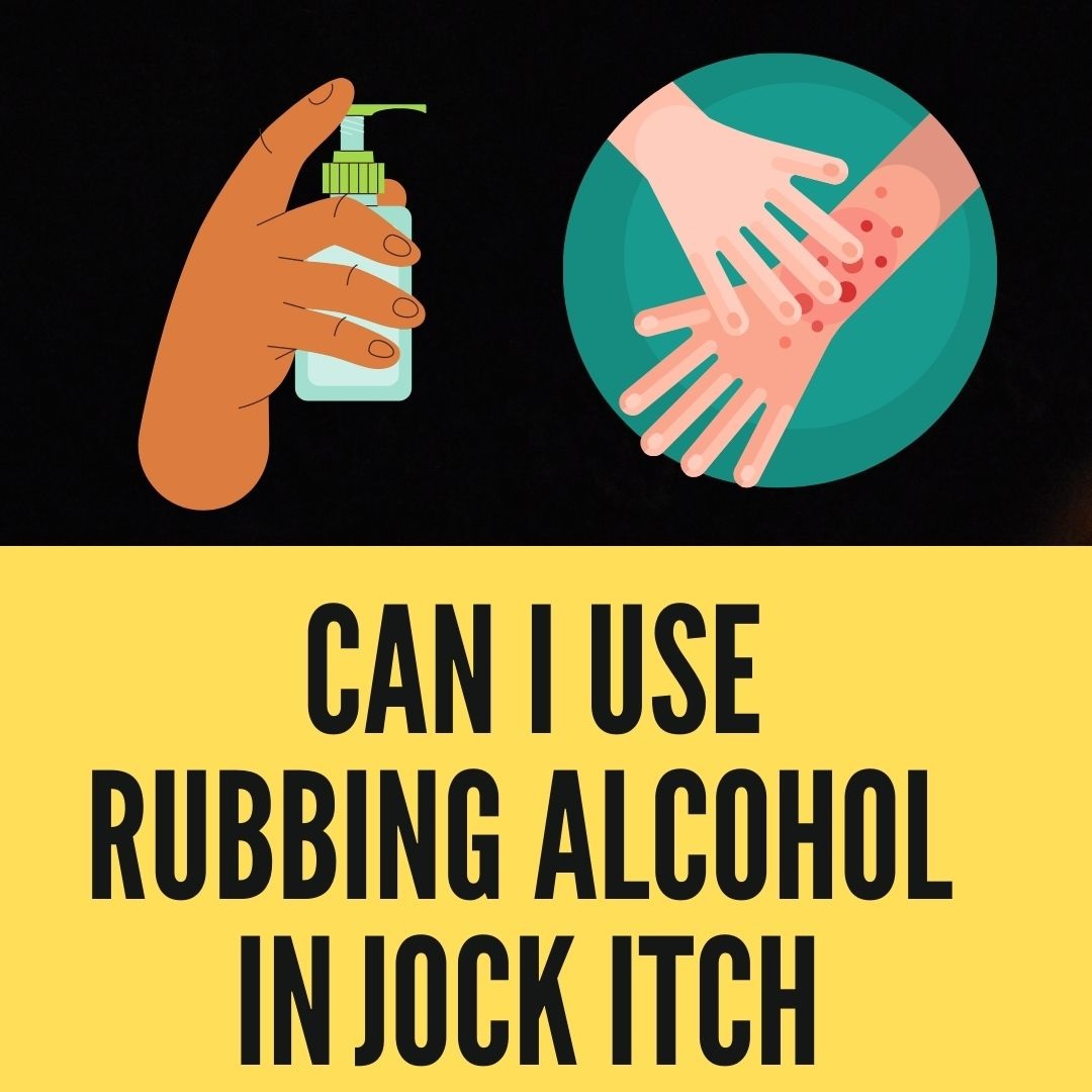 does-rubbing-alcohol-cure-jock-itch-and-athlete-s-foot